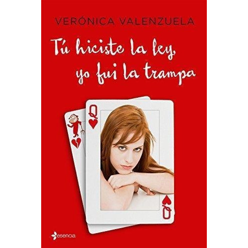 Tu Hiciste La Ley, Yo Fui La Trampa, de Valenzuela, Verónica. Editorial Pla en español