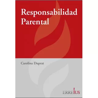 Responsabilidad Parental - Carolina Duprat
