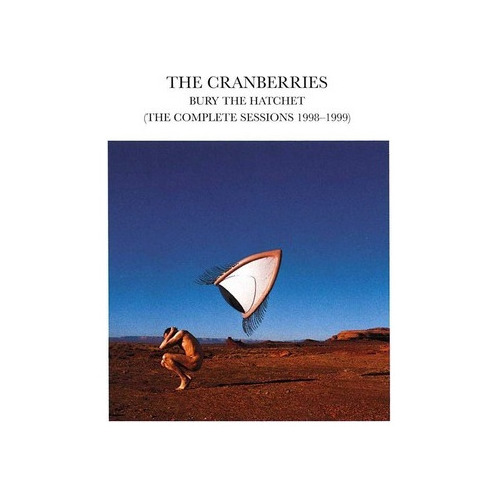 The Cranberries - Bury The Hatchet (The Complete Sessions 1998-1999)- cd versión remasterizado 2002 en caja de plástico producido por Isalnd Records - incluye pistas adicionales