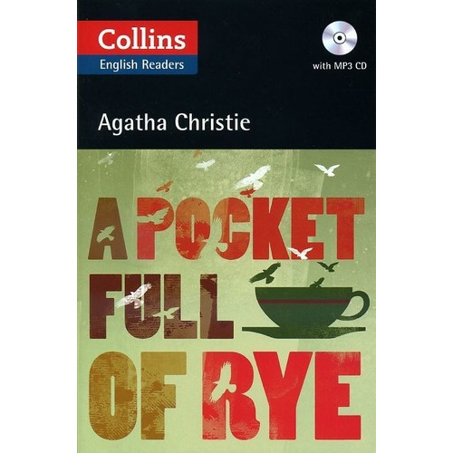 Pocket Full Of Rye,a With  - Collins English Reade, de Christie, Agatha. Editorial HARPER COLLINS PUBLISHERS UK, tapa blanda en inglés