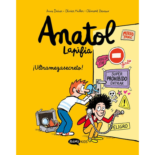 Anatol Lapifia Vol 5 Ultramegasecreto, De Didier, Anne. Editorial Komikids, Tapa Blanda En Español