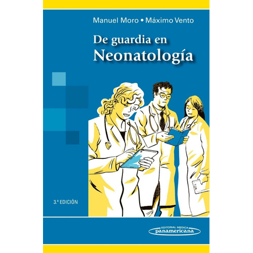 De Guardia En Neonatología /moro /libro Original Grati