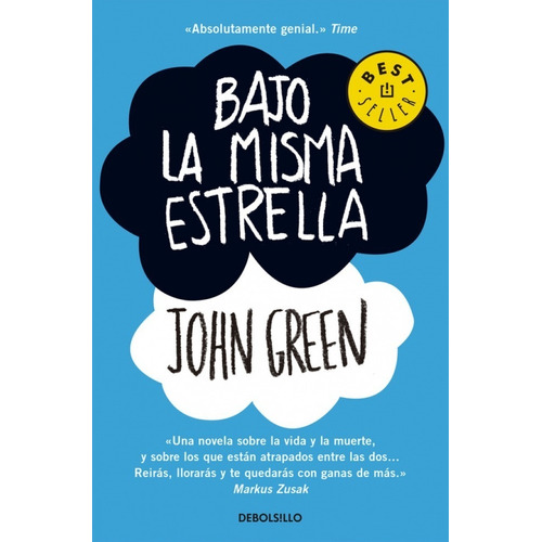 Bajo la misma estrella, de John Green. Editorial Debols!Llo, tapa blanda en español, 2019