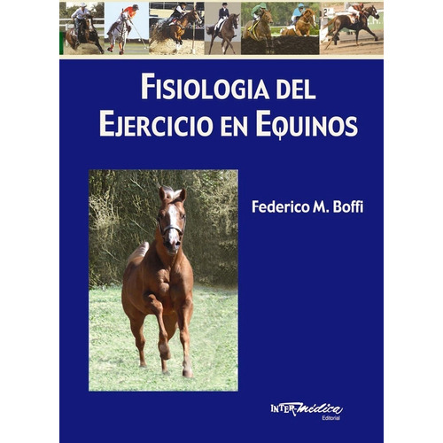 Boffi: Fisiología Del Ejercicio En Equinos Deportivos