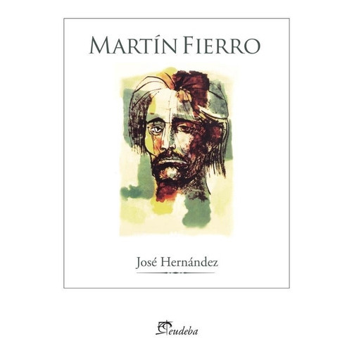 Martin Fierro - Jose Hernandez, De Hernandez, Jose. Editorial Eudeba, Tapa Blanda En Español, 2010