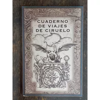 Cuaderno De Viajes De Ciruelo * Ciruelo Cabral * Dac *