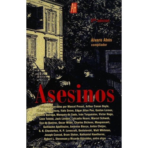 Asesinos - Álvaro Abós P., De Álvaro Abós P.. Editorial Adriana Hidalgo En Español