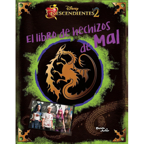 Descendientes. El libro de hechizos de Mal: Español, de Disney. Serie Planeta, vol. 2.0. Editorial Planeta, tapa blanda, edición 1 en español, 2018
