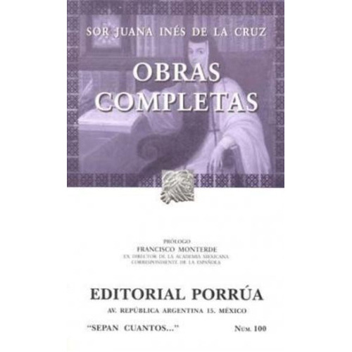 Obras Completas, De Sor Juana Inés De La Cruz. Editorial Porrua En Español