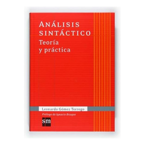 Libro Análisis Sintáctico [ Teoría Y Práctica ] Original, De Leonardo Gómez Torrego. Editorial Ediciones Sm, Tapa Blanda En Español, 2010