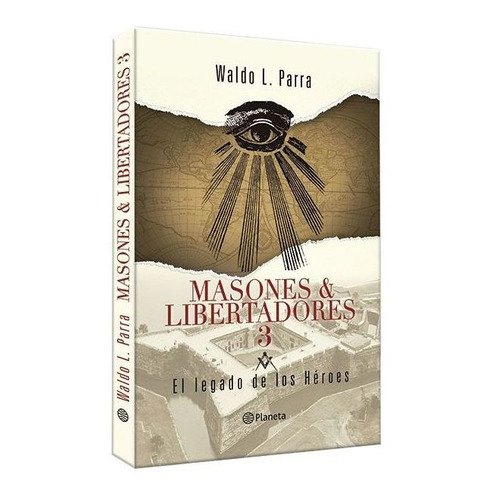 Libro Masones & Libertadores 3 - Waldo Parra