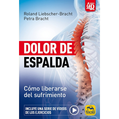 Dolor De Espalda : Como Liberarse Del Sufrimiento, De Liebscher-bracht, Roland. Editorial Macro Ediciones, Tapa Blanda En Español, 2021