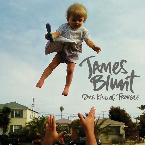 James Blunt Some Kind Of Trouble Cd Nuevo, Cerrado