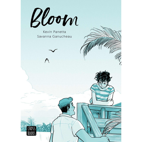 Bloom, de Panetta, Kevin. Serie Crossbooks Editorial Destino Infantil & Juvenil México, tapa blanda en español, 2019