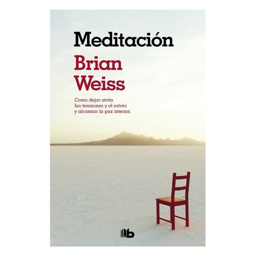 Meditación, De Weiss, Brian. Editorial B De Bolsillo En Español