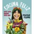 Cocina Feliz - Felicitas Pizarro