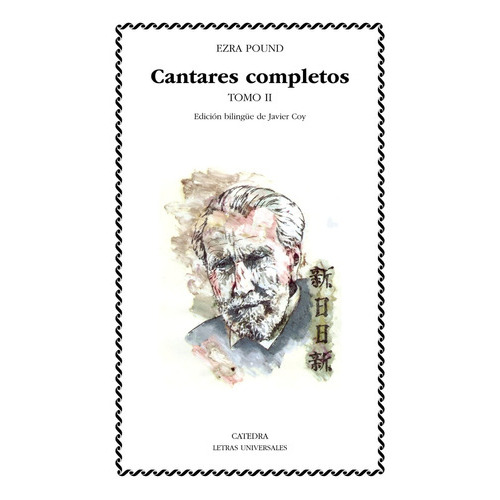 Cantares Completos Ii, de Ezra Loomis Pound. Editorial Cátedra, edición 1 en español