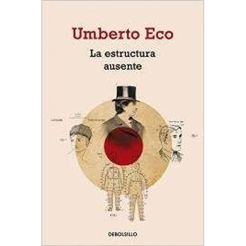 Estructura Ausente, El - Umberto Eco
