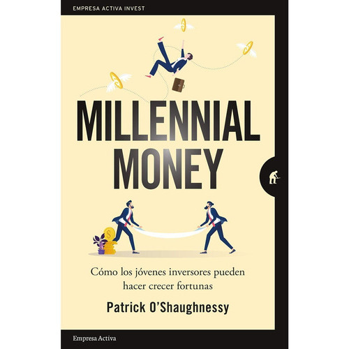 Millennial Money, De O'shaughnessy; Patrick. Editorial Ediciones Urano, Tapa Blanda, Edición 1 En Español, 2021