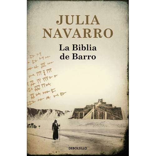 Libro La Biblia De Barro - Julia Navarro - Debolsillo