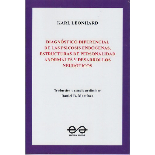 Diagnostico Diferencial De Las Psicosis Endogenas, Estructuras De Personalidad A, De Karl Leonhard. Editorial Salerno En Español