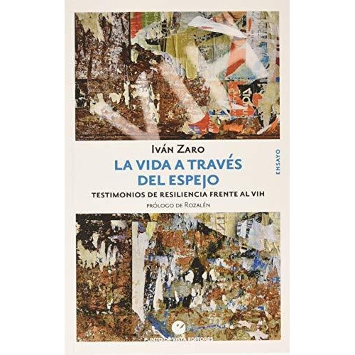 La Vida A Traves Del Espejo, De Zaro Ivan. Editorial Punto De Vista, Tapa Blanda En Español, 9999
