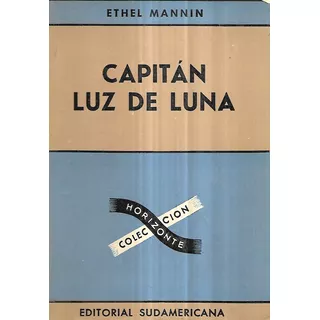 Capitán Luz De Luna / Ethel Mannin
