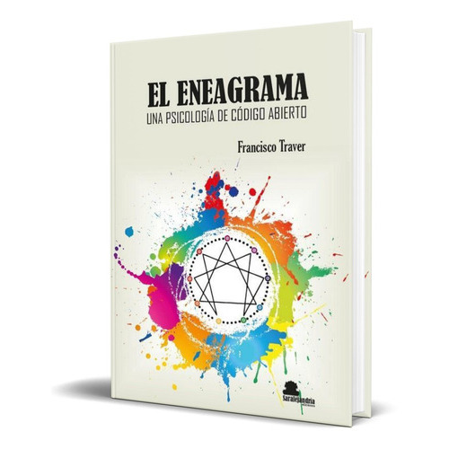 El Eneagrama, De Francisco Traver. Editorial Sar Alejandria Ediciones, Tapa Blanda En Español, 2022