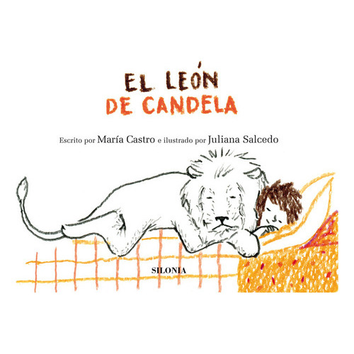 El Leon De Candela, De Castro, Maria. Editorial Silonia, Tapa Dura En Español