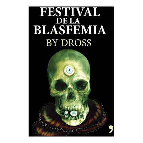 El Festival De La Blasfemia