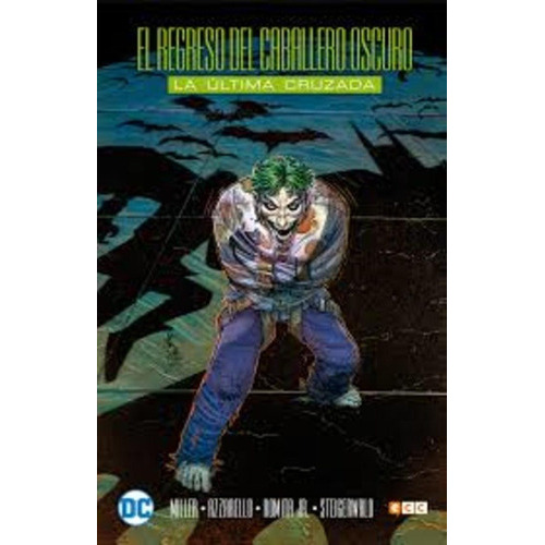 El Regreso Del Caballero Oscuro: La Última Cruzada, De Autor. Editorial Dc Comics En Español