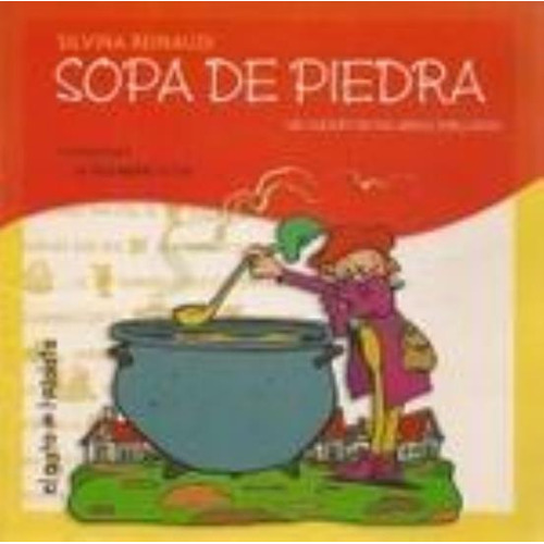 Sopa De Piedra, De Reinaudi, Silvina. Editorial El Gato De Hojalata, Tapa Tapa Blanda En Español
