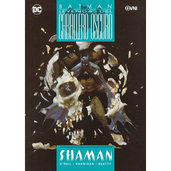 Batman: Shaman, De Dennis Oneil. Serie Batman Editorial Ovni Press, Tapa Blanda En Español, 2023