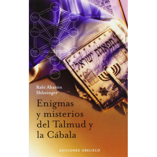 Enigmas Y Misterios Del Talmud Y La Cabala