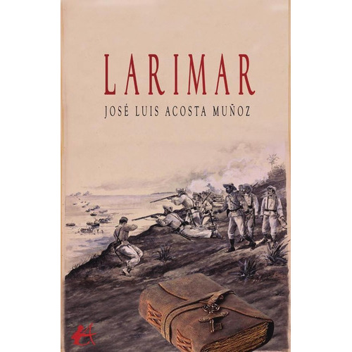 Larimar, De José Luis Acosta Muñoz. Editorial Adarve, Tapa Blanda En Español, 2023