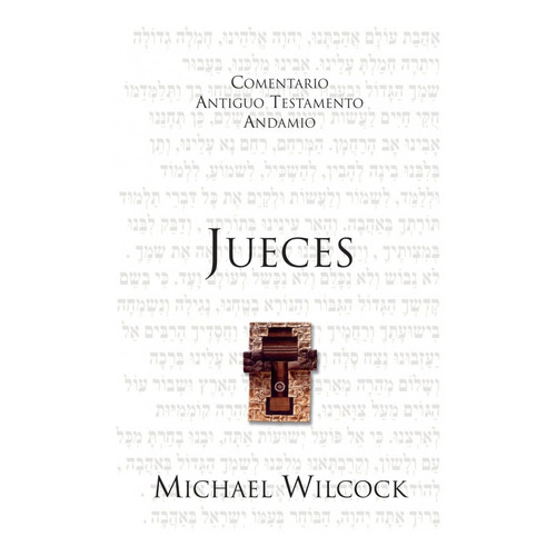 Comentario Antiguo Testamento Jueces, De Michael Wilcock. Editorial Andamio En Español