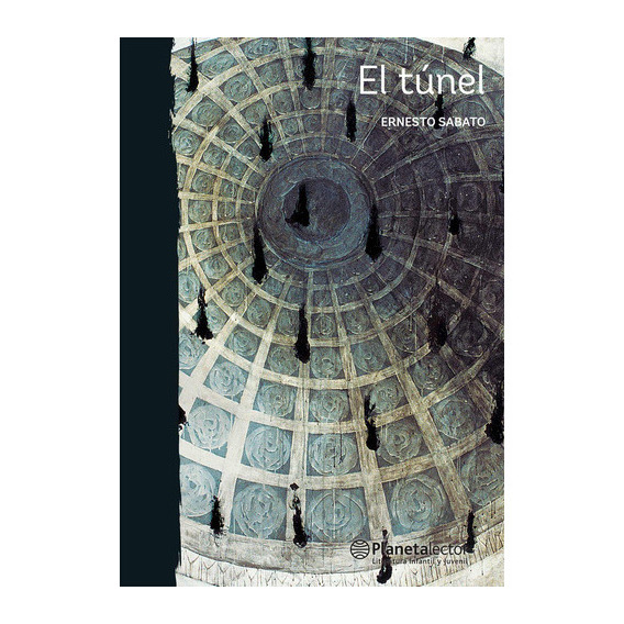 El Túnel, De Ernesto Sábato. Editorial Planetalector Chile, Tapa Tapa Blanda En Español