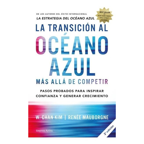 Libro La Transicion Al Oceano Azul - Chan Kim / Mauborgne