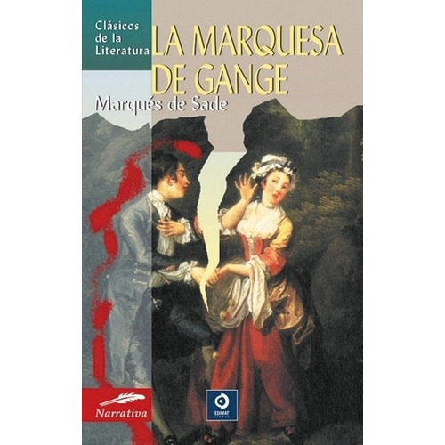 La Marquesa De Gange - Marqués De Sade -