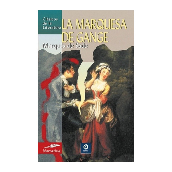 La Marquesa De Gange - Marqués De Sade -