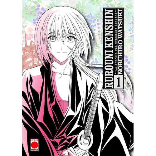 Rurouni Kenshin La Epopeya Del Guerrero Samurai 1, De Nobuhiro Watsuki. Serie Rurouni Kenshin Editorial Panini Comics, Tapa Blanda En Español, 2022