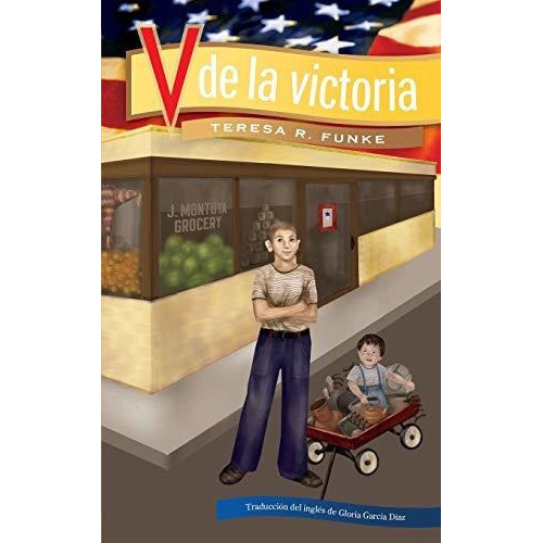 V de la victoria (V for Victory), de Teresa R Funke., vol. N/A. Editorial Victory House Press, tapa blanda en español, 2020