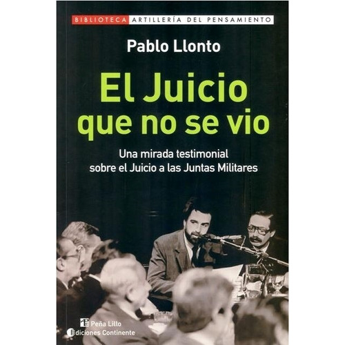 El Juicio Que No Se Vio - Pablo Llonto