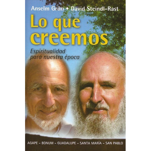 Libro Lo Que Creemos De Br. David Steindl-rast Y Anselm Grün