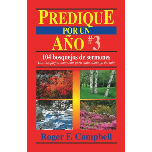 Predique Por Un Año/no.03/104 Bosquejos De Sermones, De Campbell Roger. Editorial Portavoz En Español