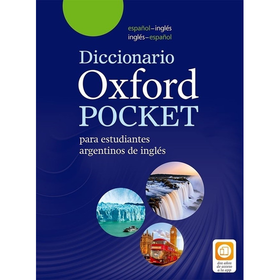 Diccionario Oxford Pocket Para Estudiantes Argentinos De Ingles Bilingue, de No Aplica. Editorial Oxford University Press, tapa blanda en español/inglés, 2023