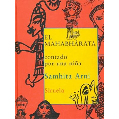 Mahabharata Contado Por Una Nina / The Mahabharata Told By A