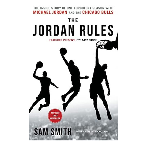 The Jordan Rules: The Inside Story Of One Turbulent Season With Michael Jordan And The Chicago Bulls, De Smith, Sam. Editorial Gallery Books, Tapa Blanda En Inglés