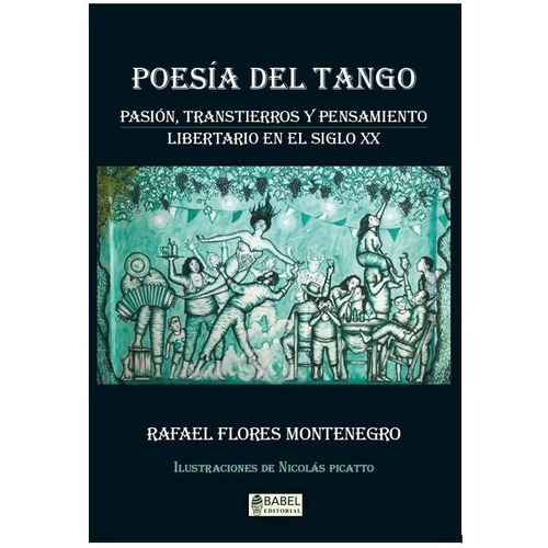 Poesía Del Tango - Flores Montenegro, Rafael