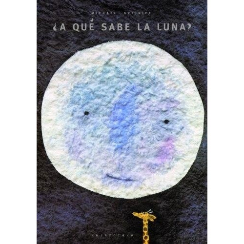 ¿a Que Sabe La Luna? - M. Grejniec